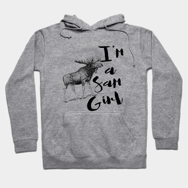 I'm Just a Sam Girl Hoodie by ctofine